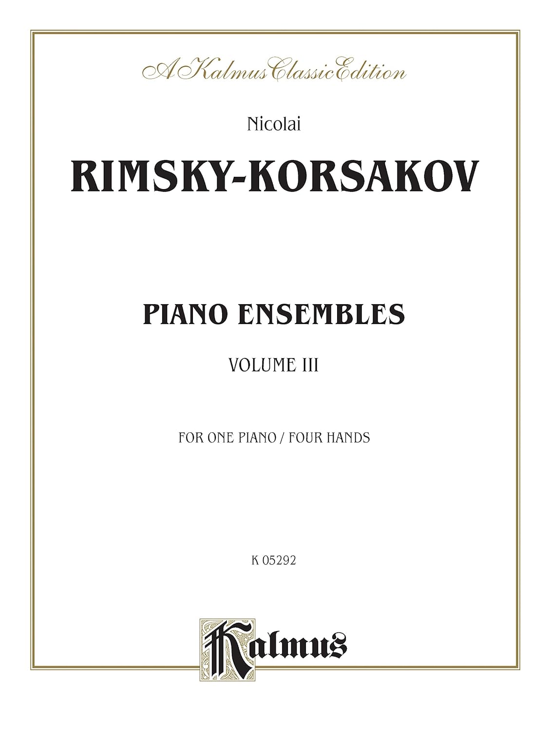 Piano Duets, Vol 3 (Kalmus Edition, Vol 3) [Paperback] Rimsky-Korsakov, Nicolai