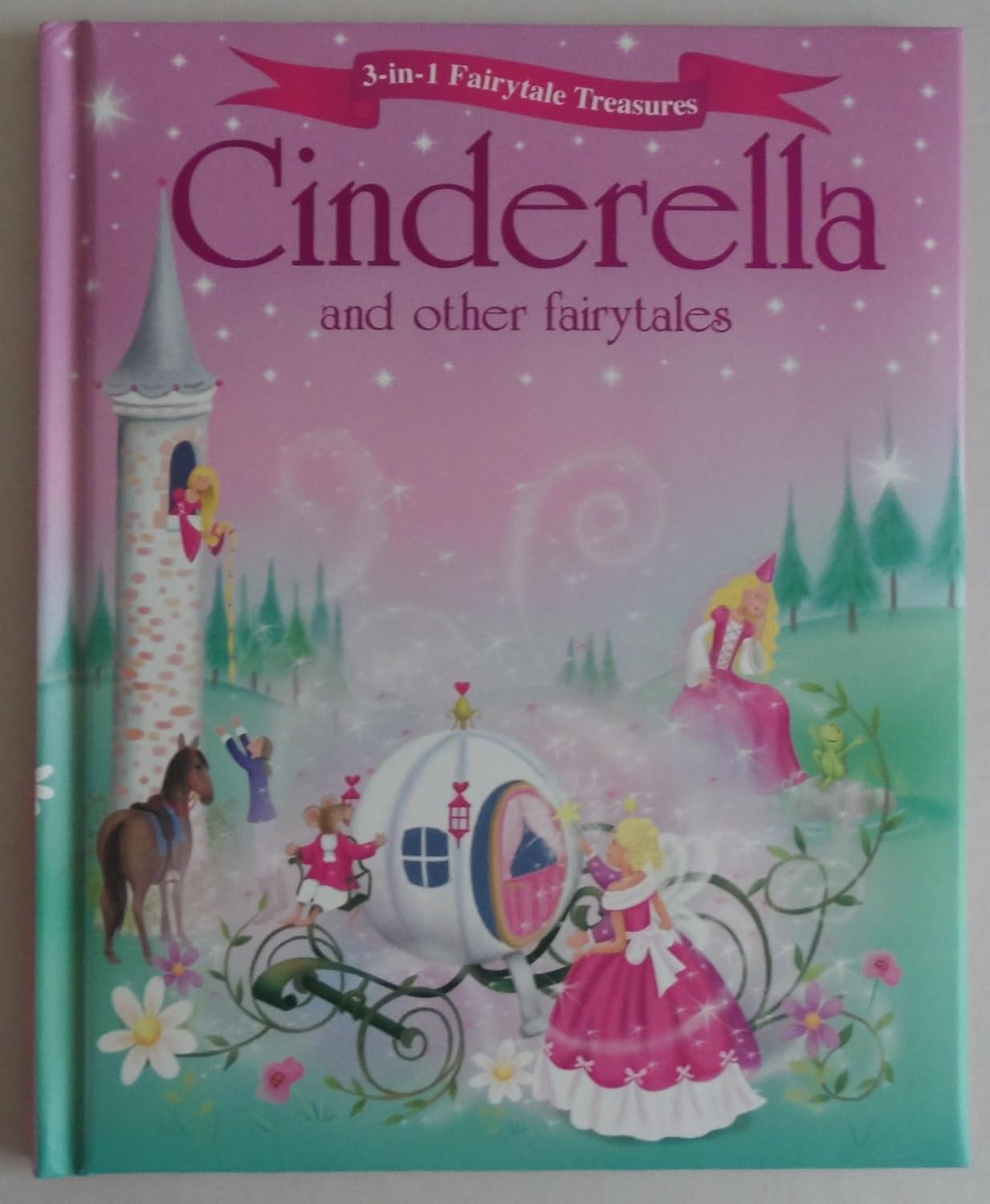 Cinderella and Other Fairytales (3-in-1 Fairytale Treasures) [Hardcover] Igloo