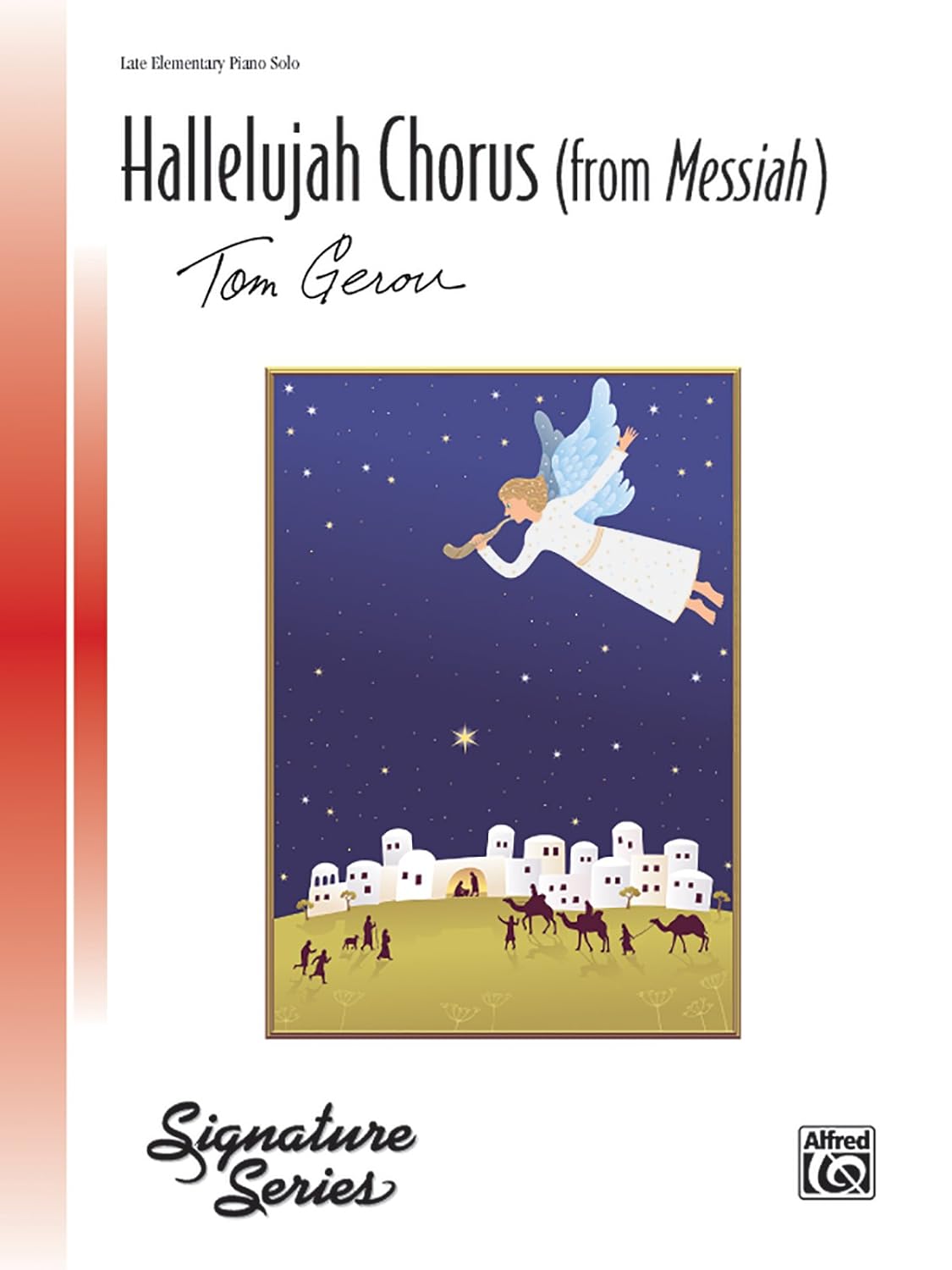 Hallelujah Chorus (from Messiah): From Messiah, Sheet (Signature Series) [Paperback] Handel, George Frideric and Gerou, Tom