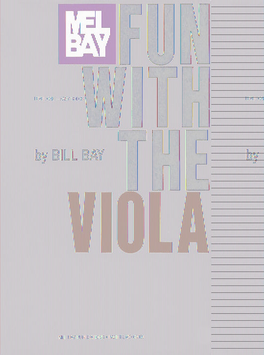 Fun with the Viola Bay, William