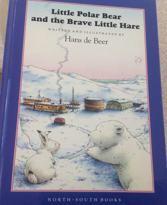 Little Polar Bear and the Brave Little Hare Hans de Beer