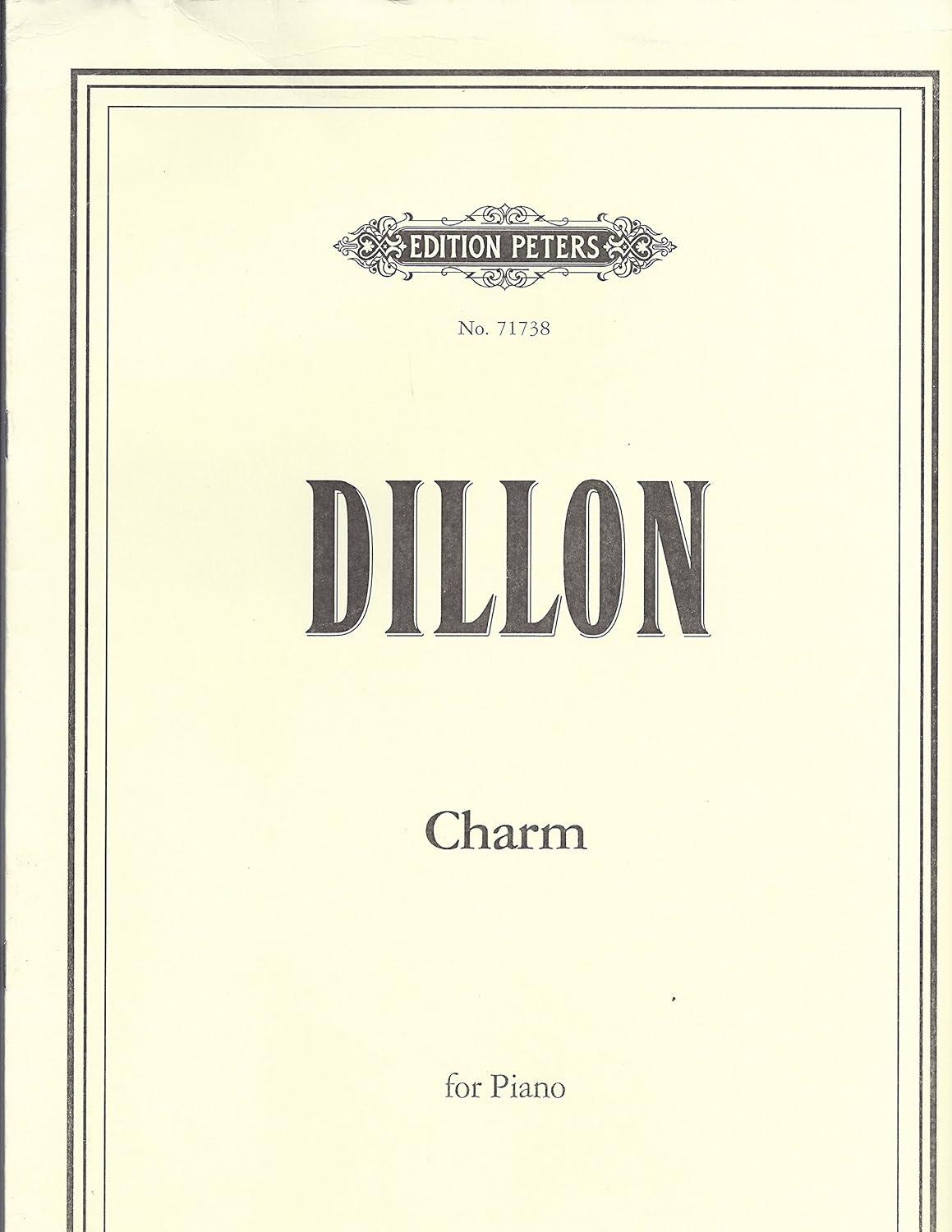 Charm Composed By James Dillon. For Solo Piano. Modern. Sheet Music. [Paperback] James Dillon