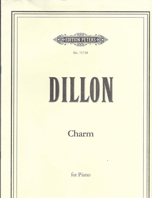 Charm Composed By James Dillon. For Solo Piano. Modern. Sheet Music. [Paperback] James Dillon