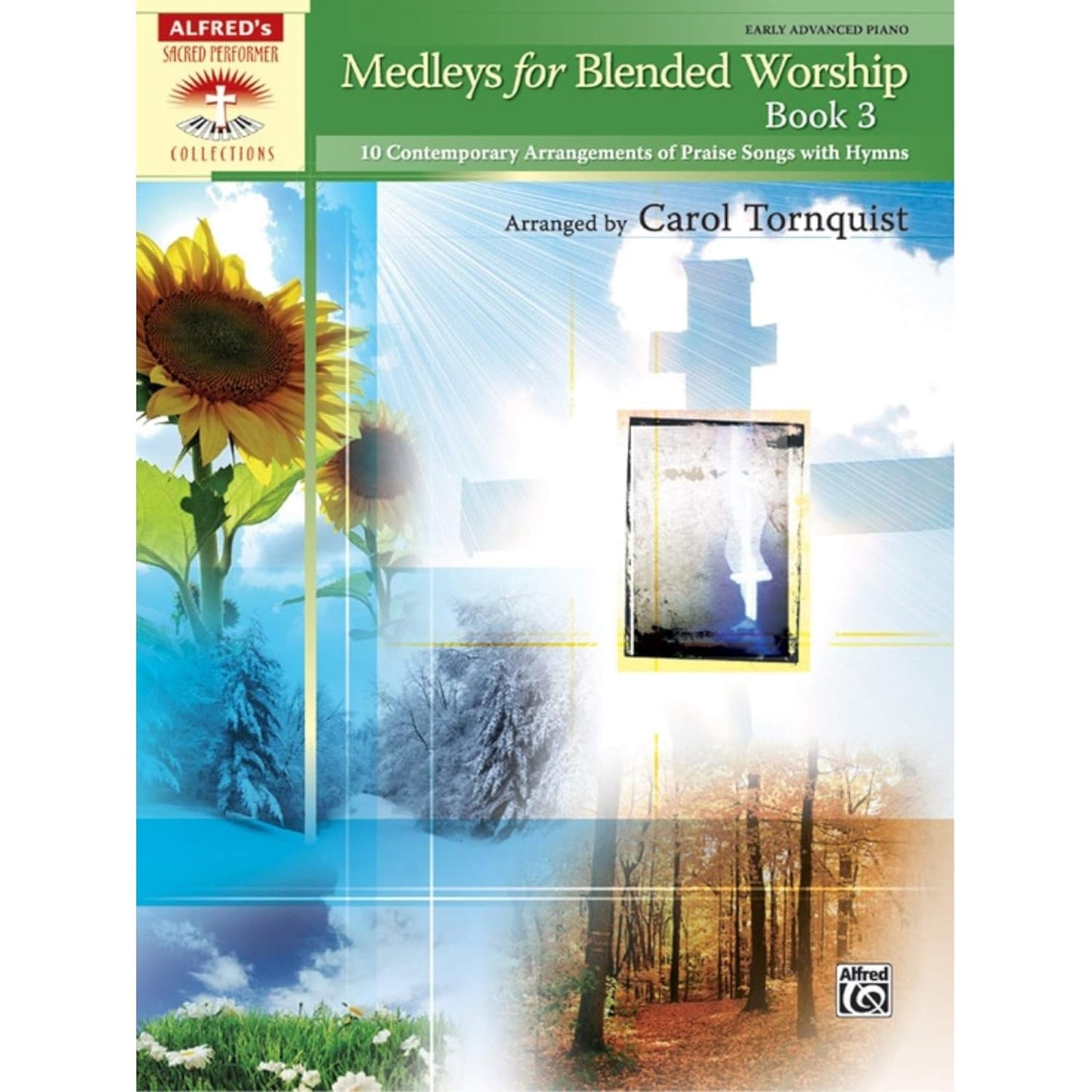 Medleys for Blended Worship, Book 3. Carol Tornquist