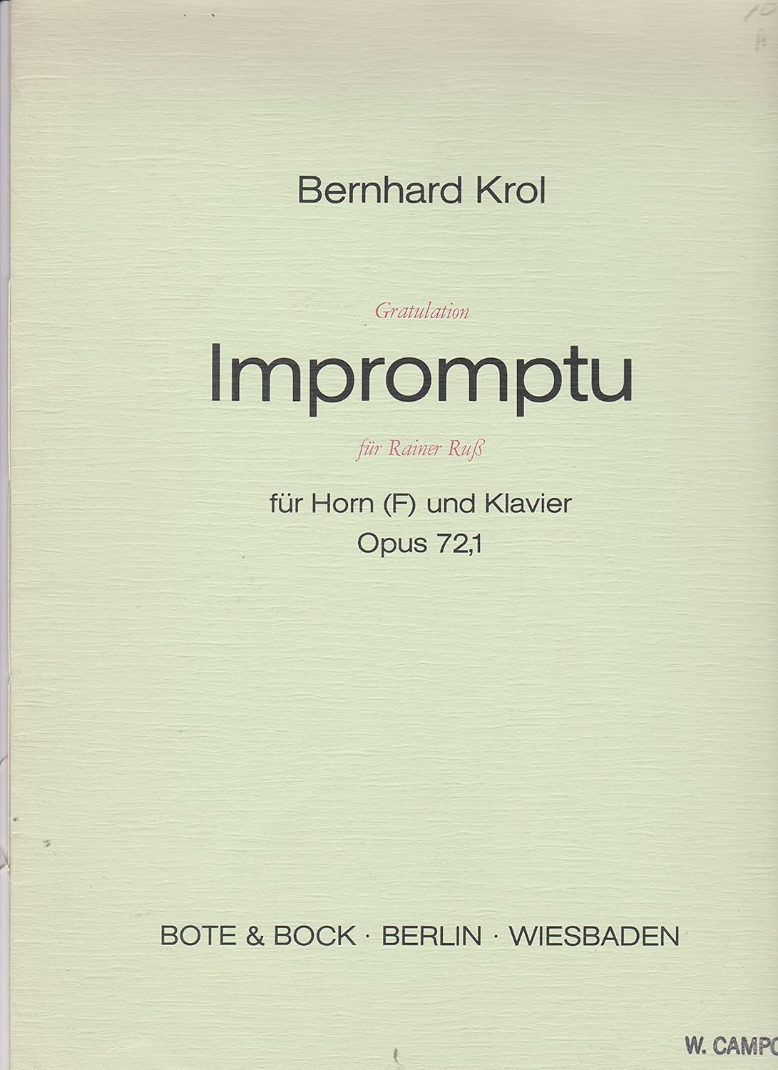 Impromptu ... für Horn (F) und Klavier. Opus 72,1. [Score and part.]. BERNHARD KROL