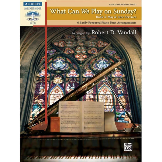 What Can We Play on Sunday? May & June Services, Book 3 [Paperback] Alfred