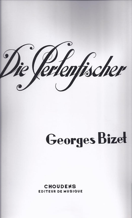 Pecheurs De Perles (Chant Et Piano (Version Allemande). By Georges Bizet / Prerauer. For Voice and Piano. [Spiral-bound] Georges Bizet and Prerauer