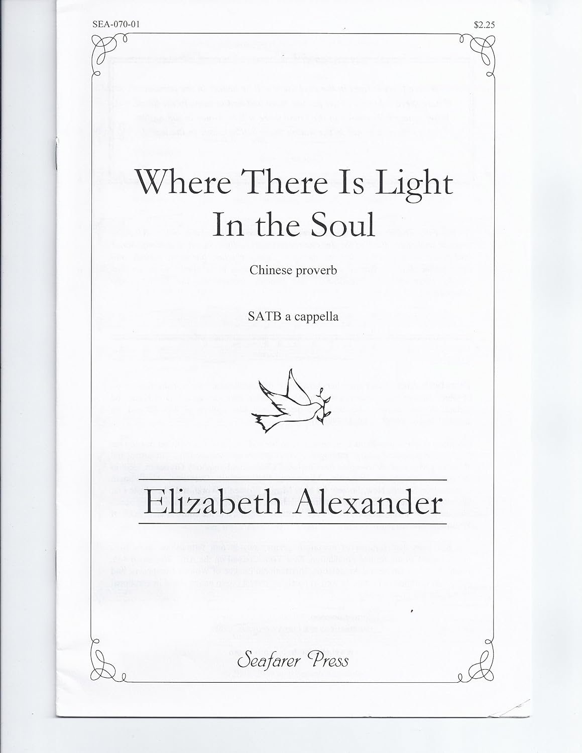 Where There Is Light in the Soul (Satb) Composed By Elizabeth Alexander. [Paperback] Elizabeth Alexander