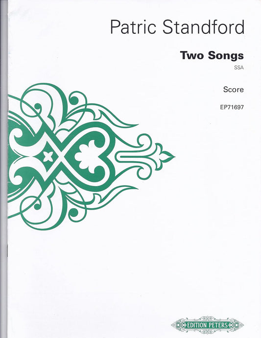 Two SSA Songs Composed By Patric Standford. For SSA Choir a Cappella. Modern, Choral. Vocal Score. [Paperback] Patric Standford