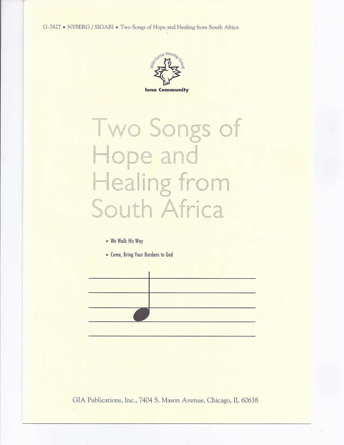 Two Songs of Hope and Healing From South Africa (We Walk His Way and Come, Bring Your Burdens to God). [Paperback] Anders Nyberg