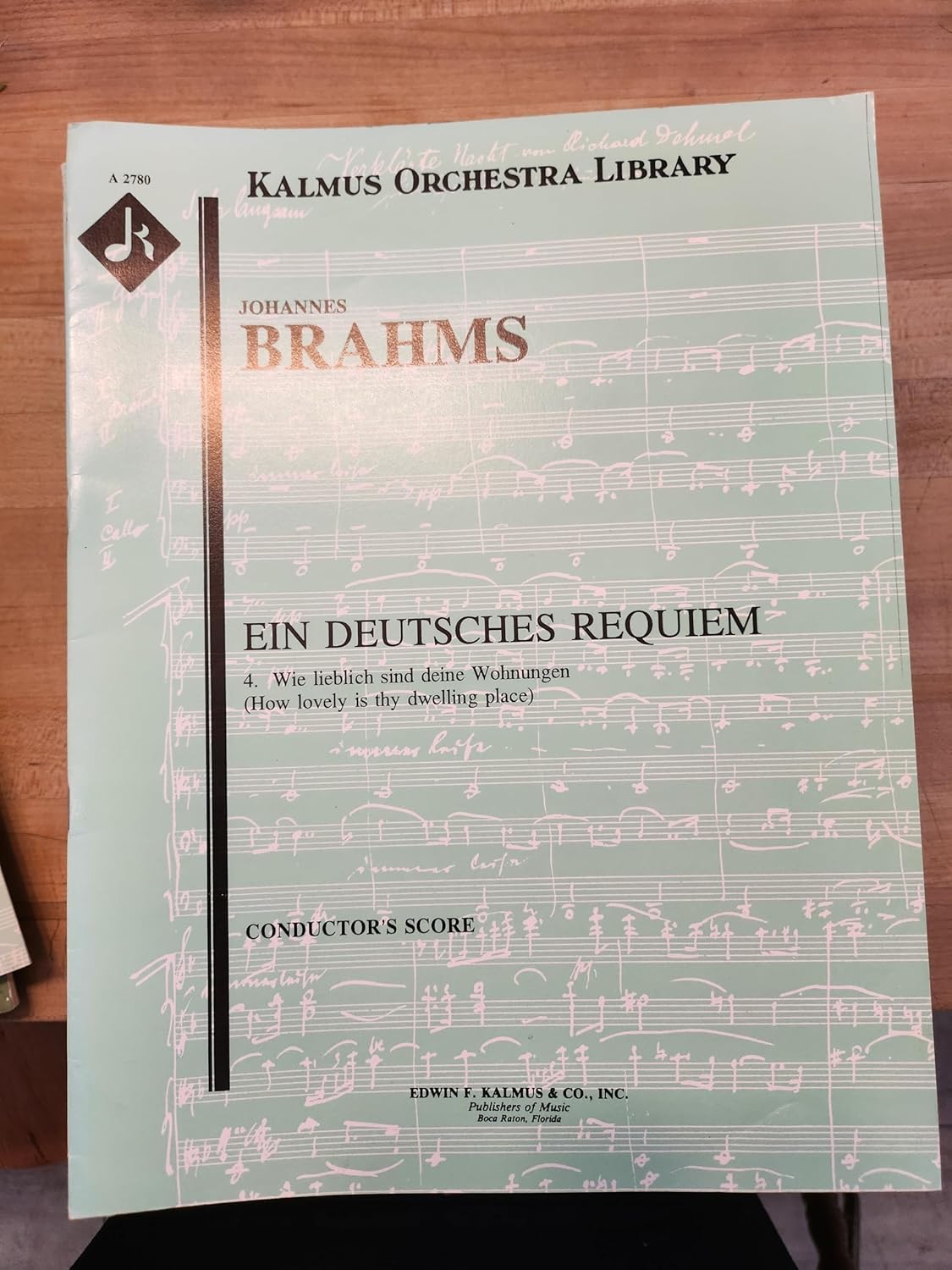 Ein Deutsches Requiem, op. 45 (A German Requiem) No. 4: Wie lieblich sind deine Wohungen (How Lovely is Thy Dwelling Place) (Ps. LXXXIV: 2-3, 5) [Paperback] Brahms, Johannes