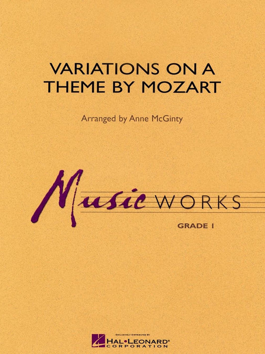Variations on a Theme by Mozart Concert Band Level 1. Arranged by Anne McGinty