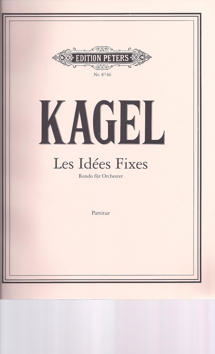 Les Idees Fixes By Mauricio Kagel. Contemporary Large Ensemble/orchestra. For [2(i=piccolo, Ii=piccolo+alto Flute).1.english Horn.2.bass Clarinet.2-2.2.2.1], 3 Percussion, Harp, Celeste, Piano, Strings. Modern. Score. [Paperback] Mauricio Kagel