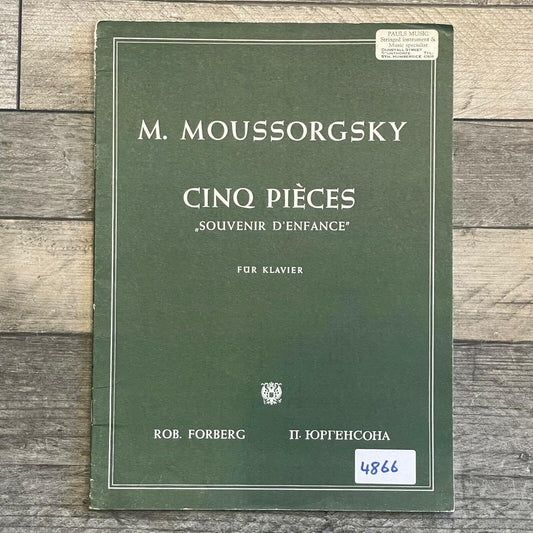 CINQ PIECES Souvenir D'Enfance for Piano [Paperback] Mussorgsky, Modest