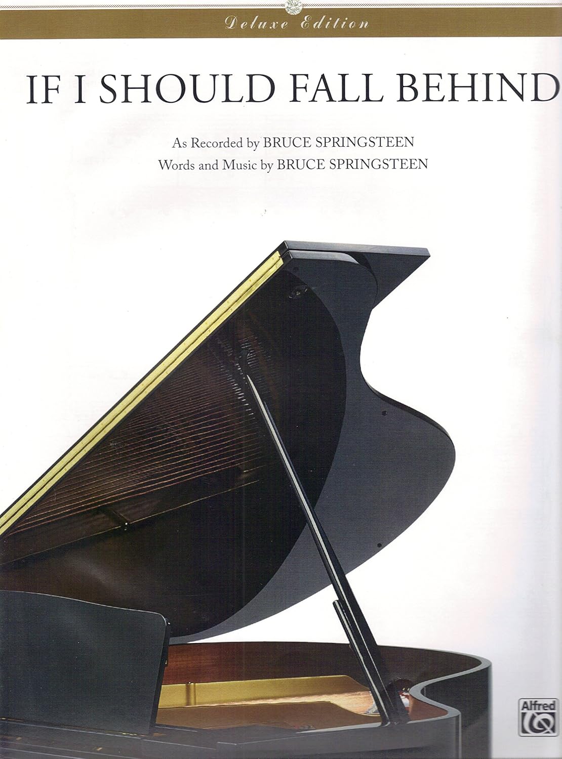 If I Should Fall Behind (Original Sheet Music Edition) [Sheet music] Bruce Springsteen