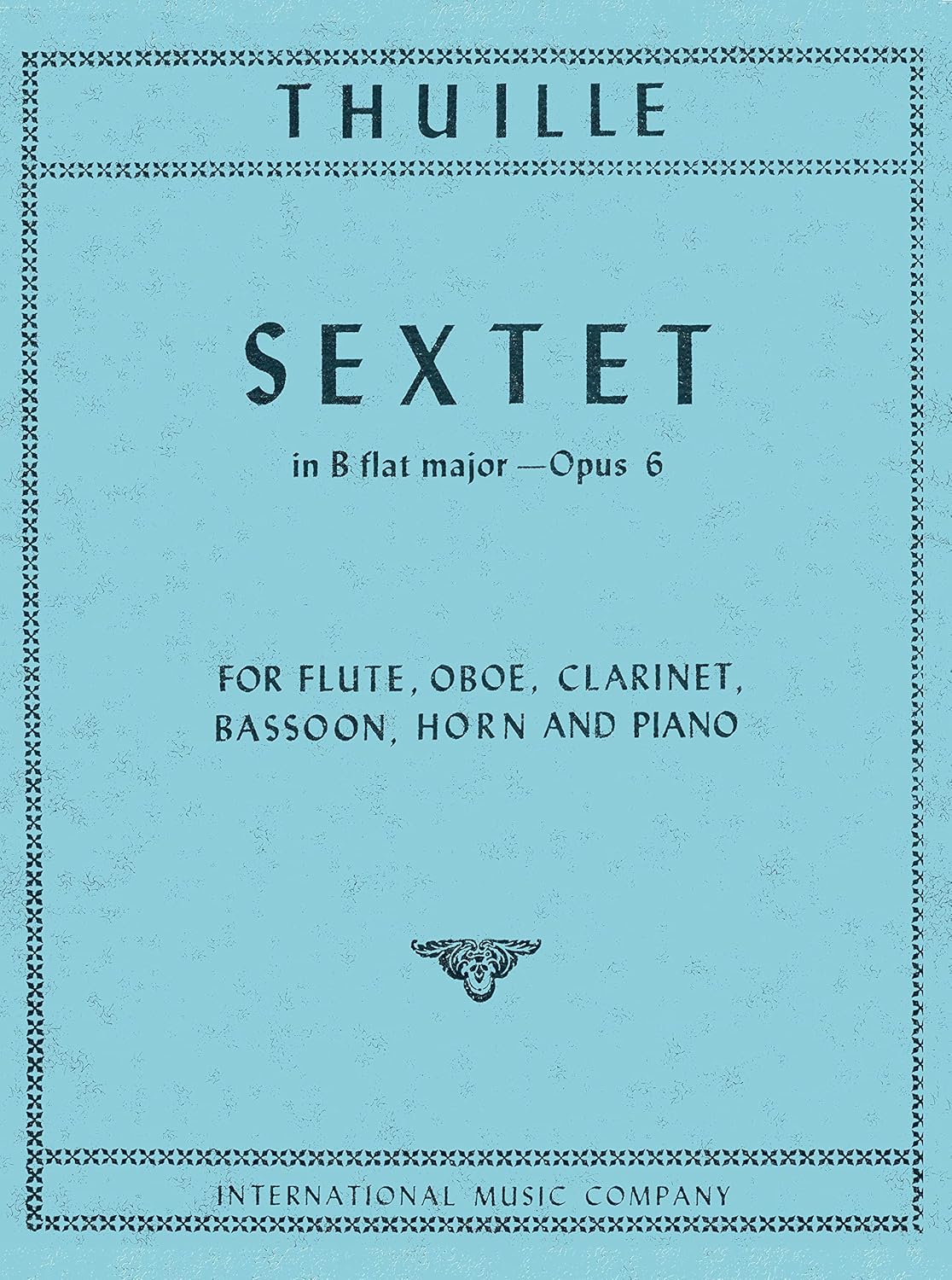 Sextet in B Flat Major, Op. 6 for Flute, Oboe, Clarinet, Horn, Bassoon and Piano [Paperback] Ludwig Thuille