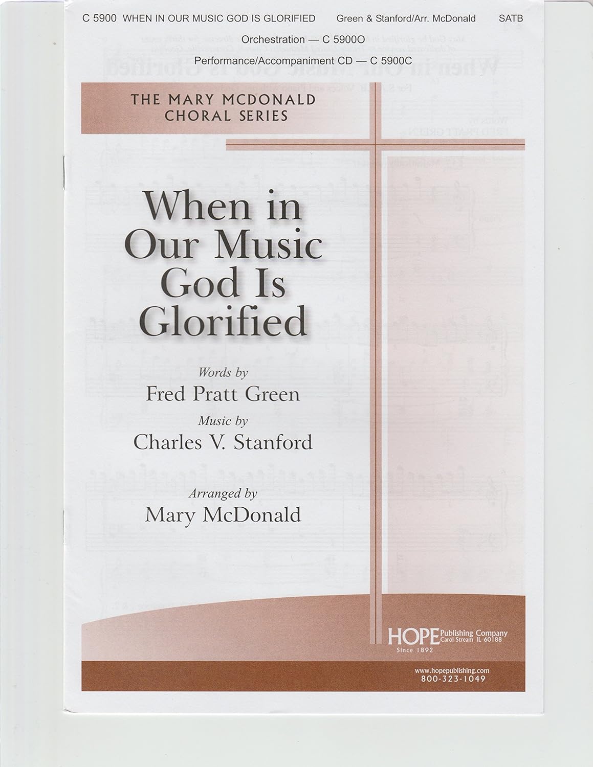 When in Our Music God Is Glorified Composed By Charles Villiers Stanford. Arranged By Mary Mcdonald. For Satb Choir, Orchestra. Church Music. Octavo. [Paperback] Charles Villiers Stanford