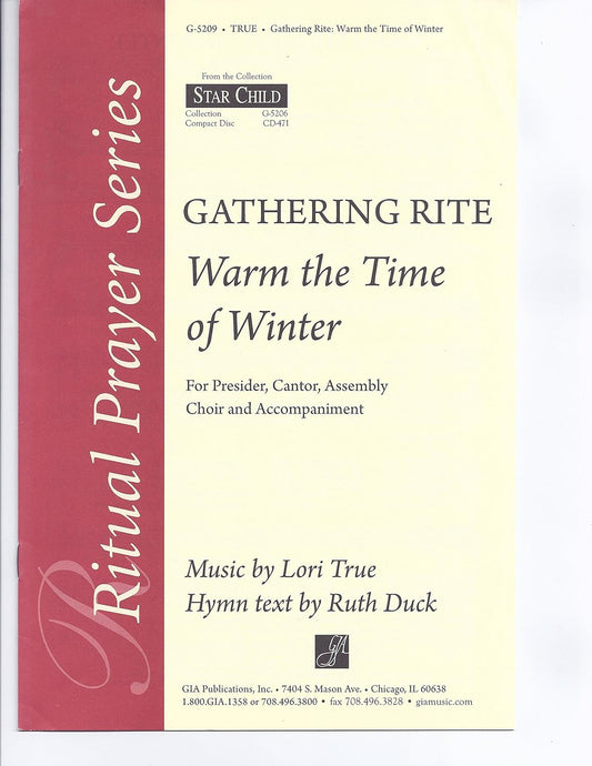 Warm the Time of Winter By Lori True. For Satb Choir and Keyboard Accompaniment. Ritual Prayer. Includes Guitar Chord Names. Sacred, Christmas. Easy. Text Language: English. 12 Pages. [Paperback] Lori True