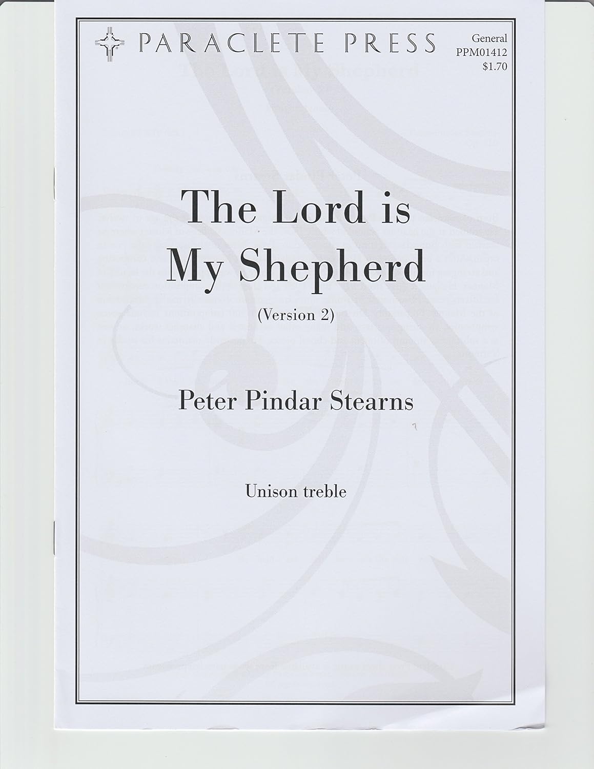 The Lord Is My Shepherd (Version 2). Composed By Peter Pindar Stearns. For Unison Treble Choir with Piano or Organ Accompaniment. Parish Series. General. Difficulty: Easy/medium. Octavo. [Paperback] Peter Pindar Stearns