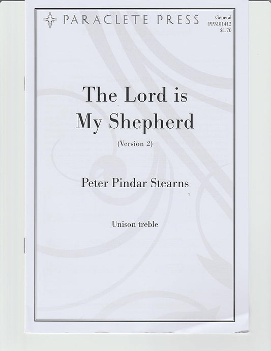 The Lord Is My Shepherd (Version 2). Composed By Peter Pindar Stearns. For Unison Treble Choir with Piano or Organ Accompaniment. Parish Series. General. Difficulty: Easy/medium. Octavo. [Paperback] Peter Pindar Stearns
