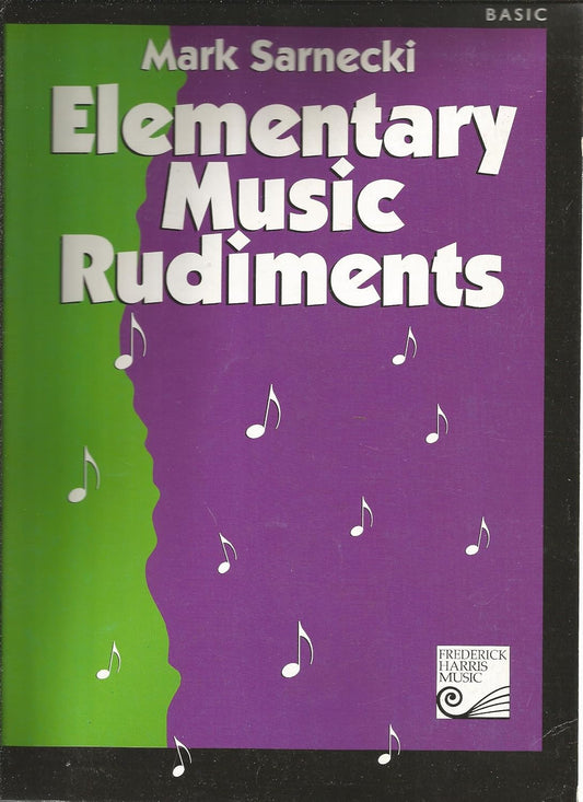 Elementary Music Rudiments: Basic [Spiral-bound]. By Mark Sarnecki