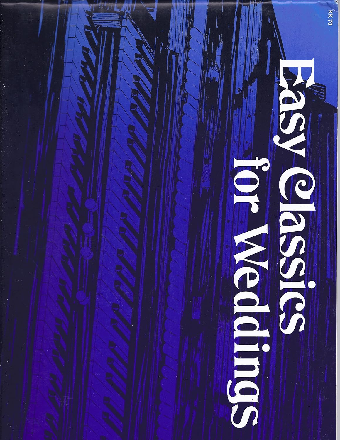 Easy Classics for Wedding Composed By Eugene Mccluskey. For Organ: 2-staff. Sacred, Wedding. Moderately Easy. [Paperback] Eugene McCluskey