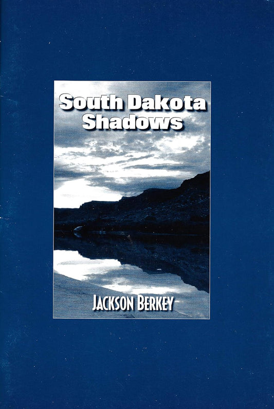South Dakota Shadows [Sheet music] Jackson Berkey