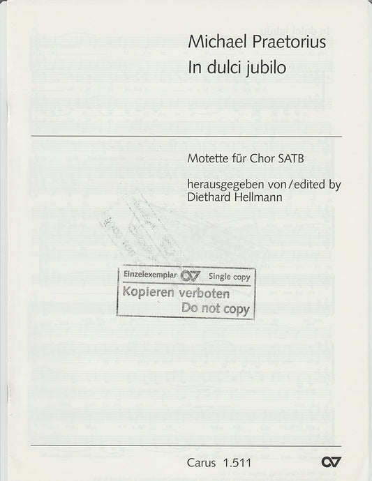 In Dulci Jubilo Composed By Michael Praetorius. For Satb Choir. G-dur (G Major). German Title: In Dulci Jubilo. Sacred, Motets. Level 2. Full Score. Language: German. [Paperback] Michael Praetorius
