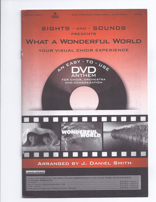 What a Wonderful World (Anthem) Arranged By J. Daniel Smith. For Satb Choir. Benson Choral. Sacred, Modern Christian. Octavo. [Paperback] J. Daniel Smith