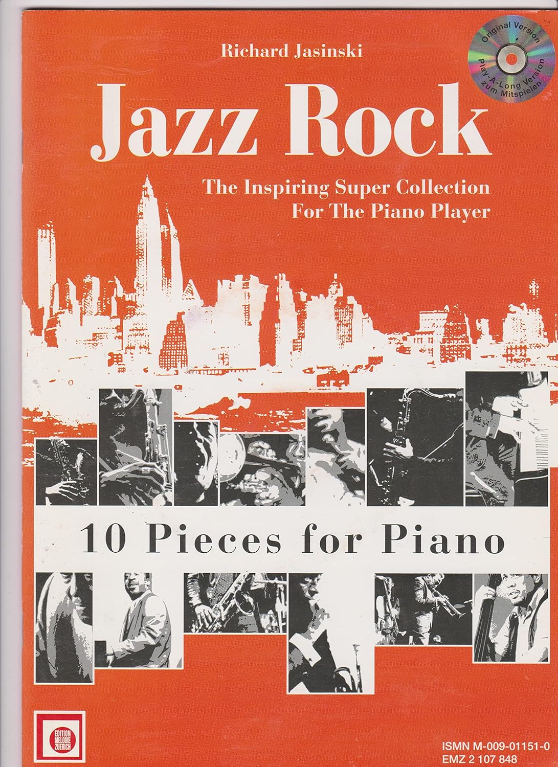 Jazz Rock - Piano By Richard Jasinski. For Piano. Jazz Rock the Inspiring Super Collection for the Piano Player. Pieces By Richard Jasinski. Text Language English. Intermediate. [Paperback] Richard Jasinski