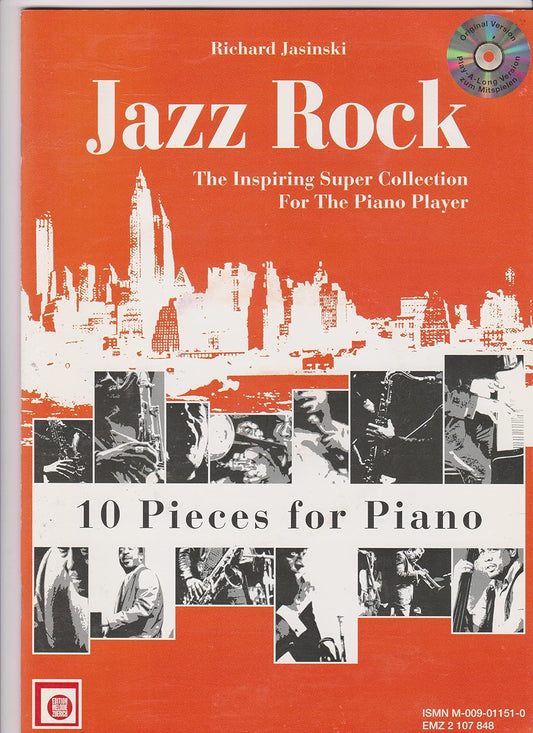 Jazz Rock - Piano By Richard Jasinski. For Piano. Jazz Rock the Inspiring Super Collection for the Piano Player. Pieces By Richard Jasinski. Text Language English. Intermediate. [Paperback] Richard Jasinski