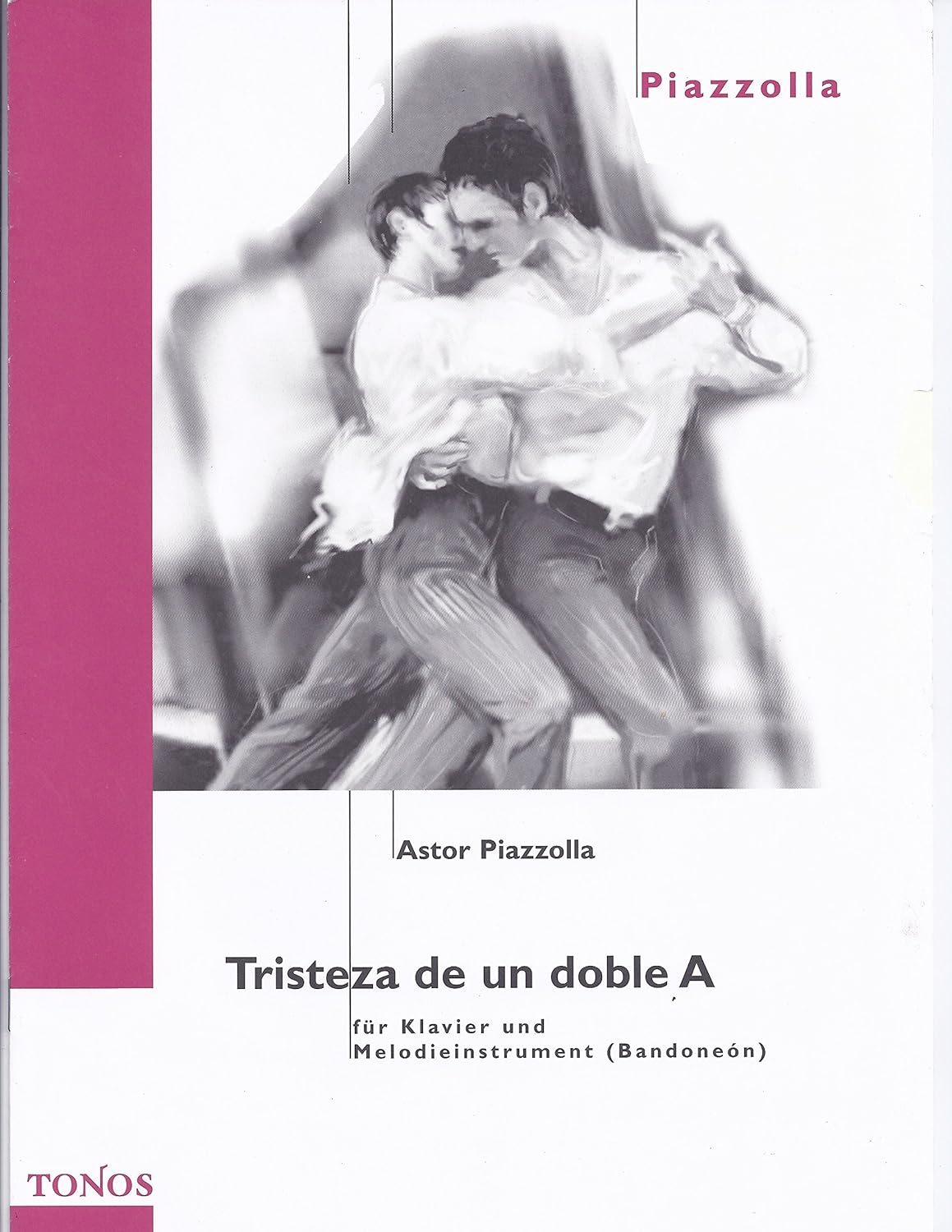 Tristeza De Un Doble a Composed By Astor Piazzolla. For Piano, Bandoneon. Tango. [Paperback] Astor Piazzolla