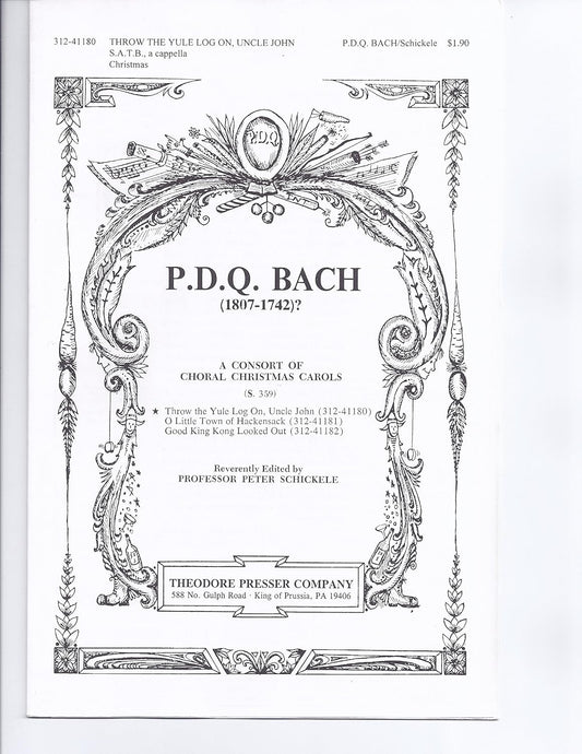 Throw The Yule Log On, Uncle John [Paperback] PDQ Bach and Professor Peter Schickele. Peter Schickele