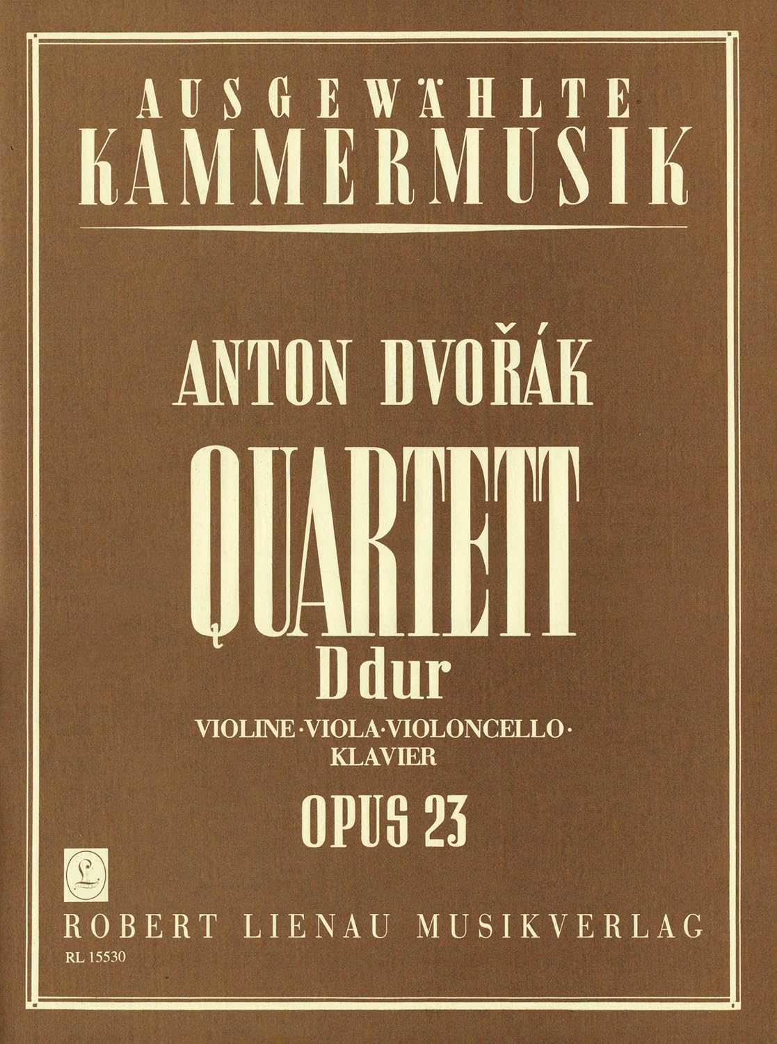 Quatuor pour piano en ré majeur: op. 23. violin, viola, cello and piano. Partition et parties. [Sheet music] Dvořák, Antonín