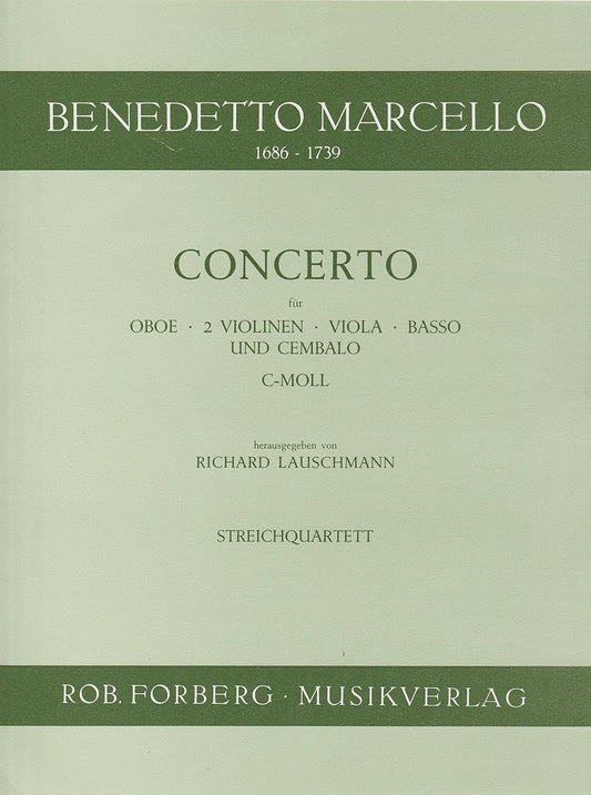 Oboe Concerto in C Minor By Allesandro Marcello. String Quartet. Set of Parts. [Paperback] formerly attributed to Benedetto Marcello. Allesandro Marcello