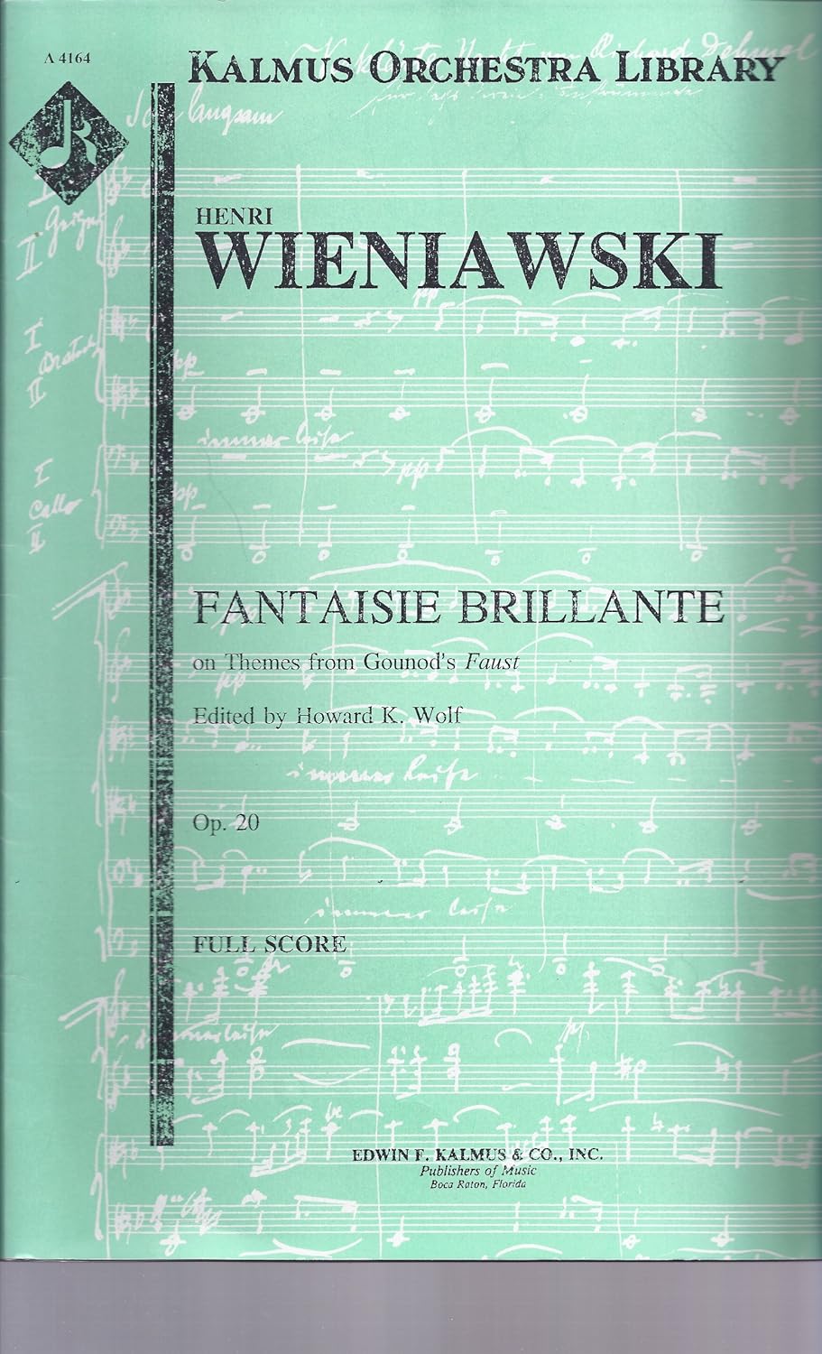 Fantaisie Brillante on Themes From Gounod's Faust, Op. 20 By Henri Wieniawski. Arranged By Wolf, Howard K., Editor. (PAGES:68) [Paperback] Henri Wieniawski