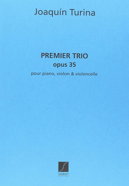 Turina: Piano Trio No. 1, Op. 35. By Joaquín Turina