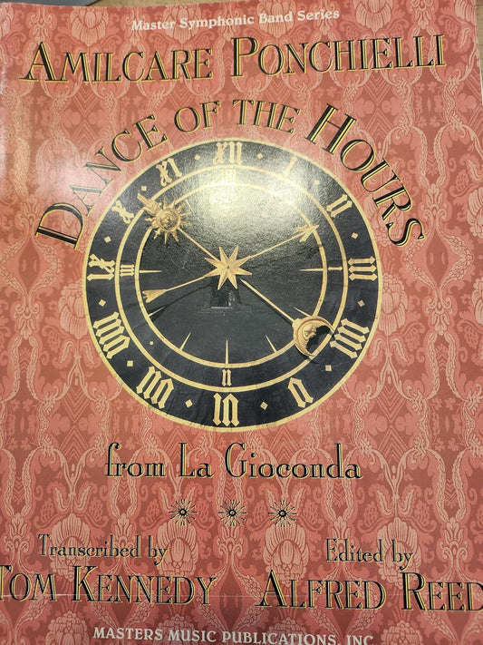 Dance of the Hours from La Gioconda (Masters Edition) [Paperback] Ponchielli, Amilcare and Alfred Reed. Transcribed by Tom Kennedy