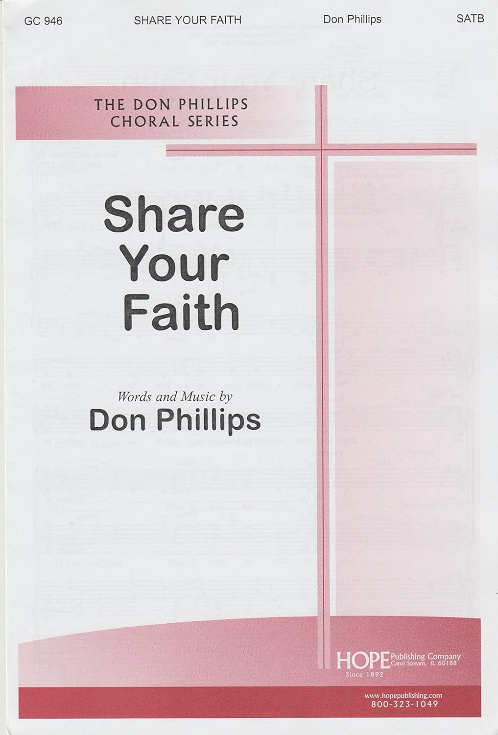 Share Your Faith Composed By Don Phillips. For Satb Choir. General, Sacred. Octavo. [Paperback] Don Phillips