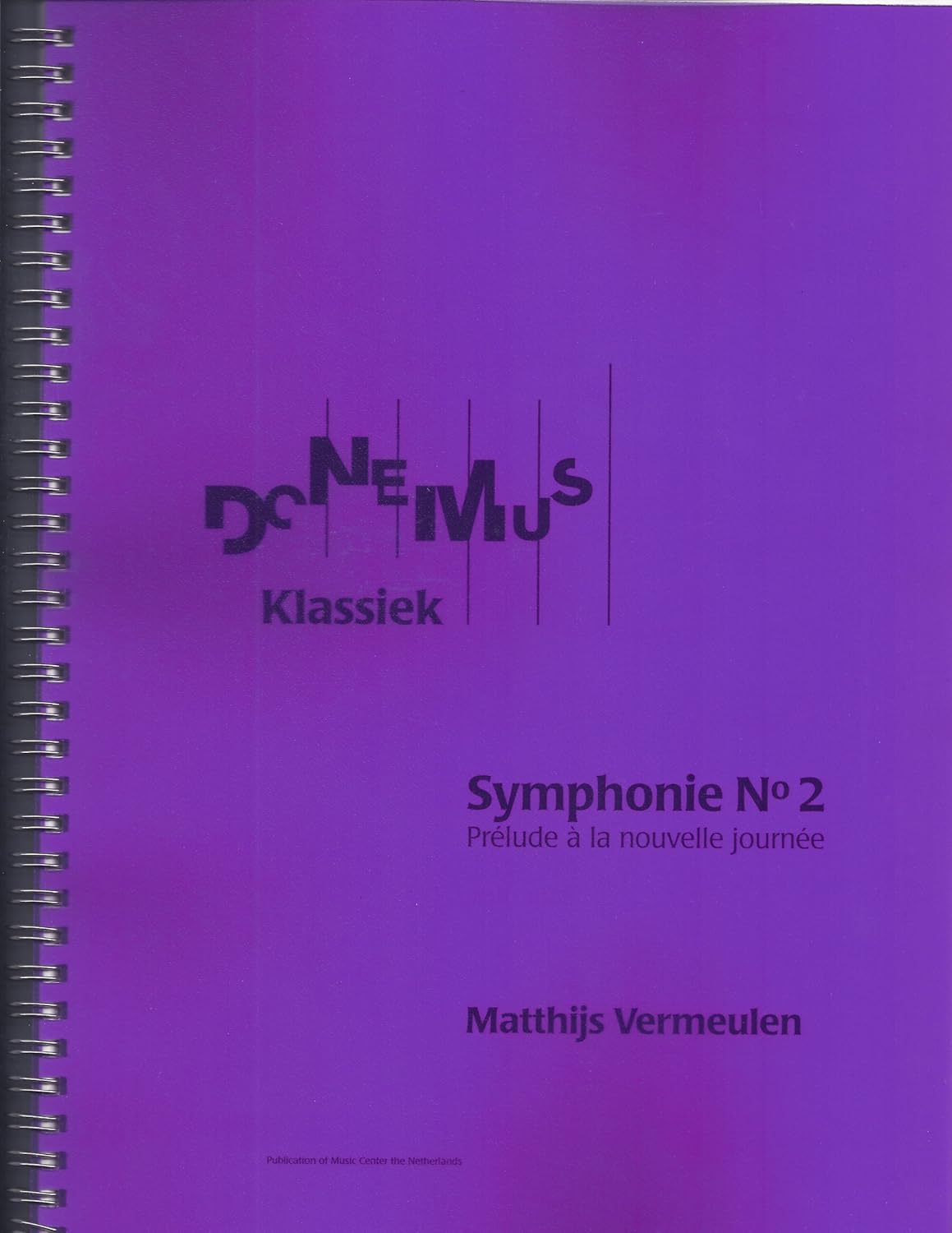 Symphonie #2 By Matthijs Vermeulen. Full Score - Miniature. Standard Notation. [Spiral-bound] Matthijs Vermeulen