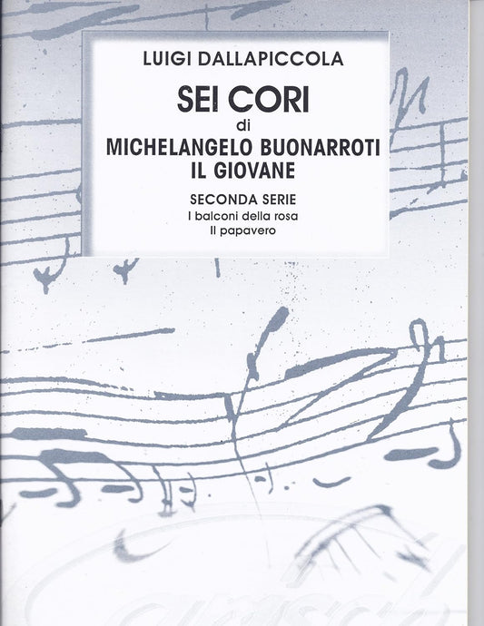 Sei (6) Cori Di Michelangelo Buonarroto Il Giovane. [Paperback] Luigi Dallapiccola
