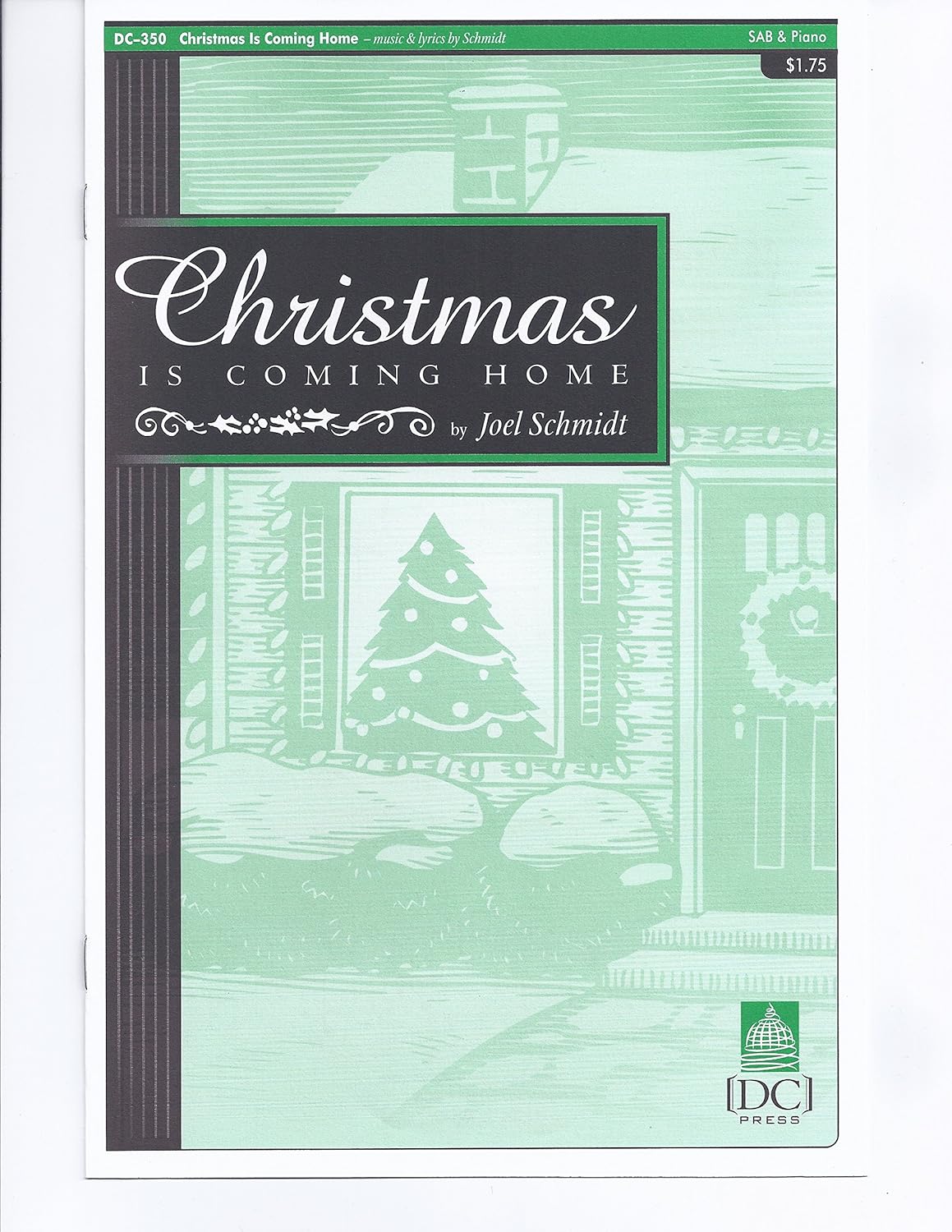 Christmas Is Coming Home By Joel Schmidt. Satb and Piano. [Paperback] Joël Schmidt
