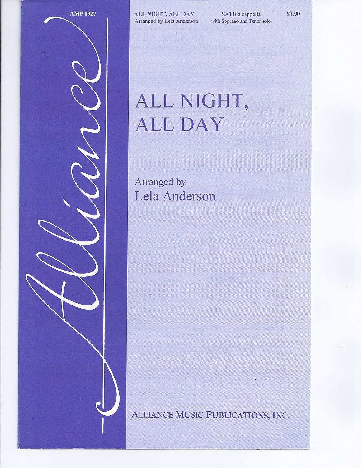 All Night, All Day composed by Traditional. Arranged by Lela Anderson. For SATB choir a cappella with soprano voice solo and tenor voice solo. Spiritual. Octavo. [Paperback] Traditional