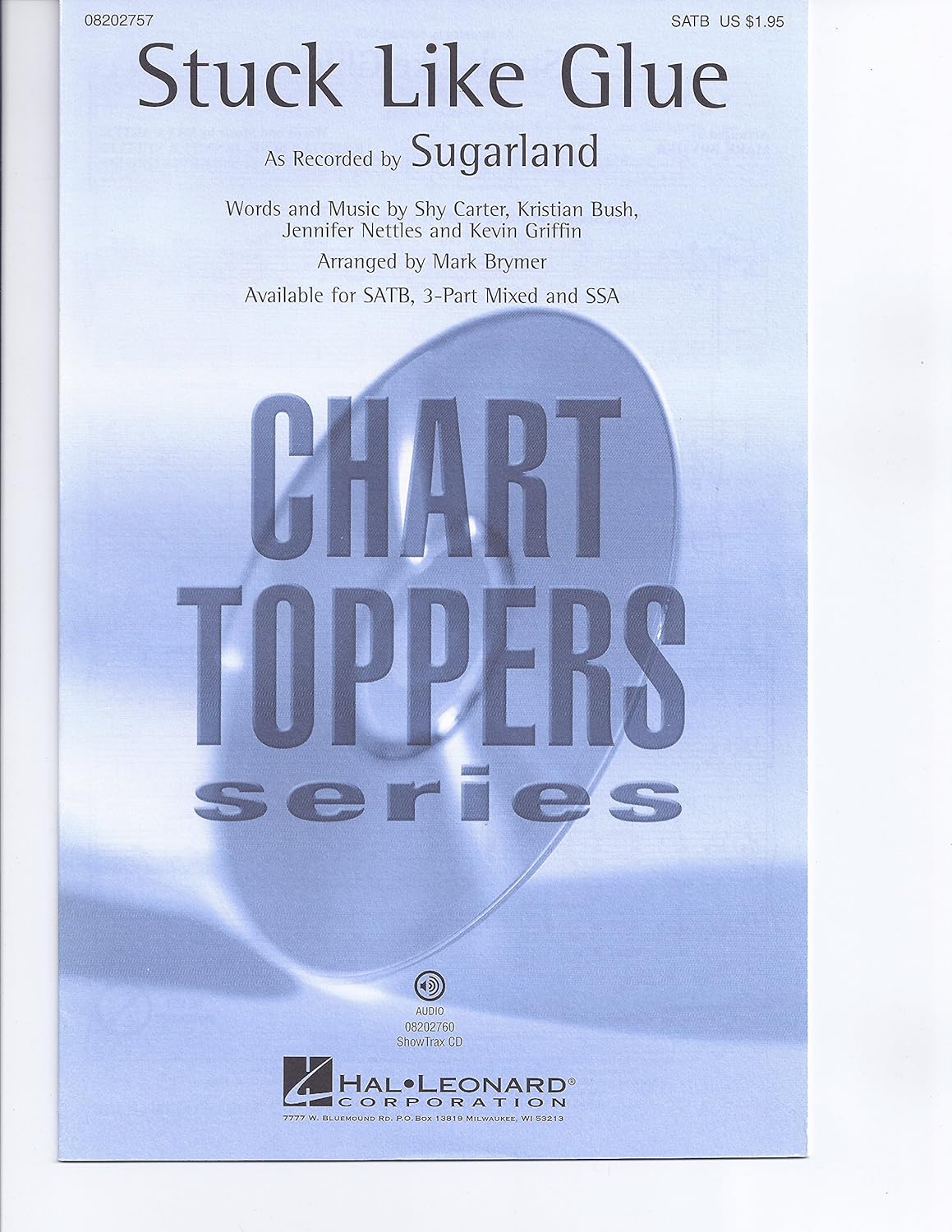 Stuck Like Glue By Sugarland. Arranged By Mark A. Brymer. Satb. Pop Choral Series. 16 Pages. [Paperback] SugarLand