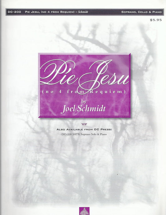 Pie Jesu (No 4 From Requiem) By Joel Schmidt. For Soprano, Cello and Piano. [Paperback] Joël Schmidt