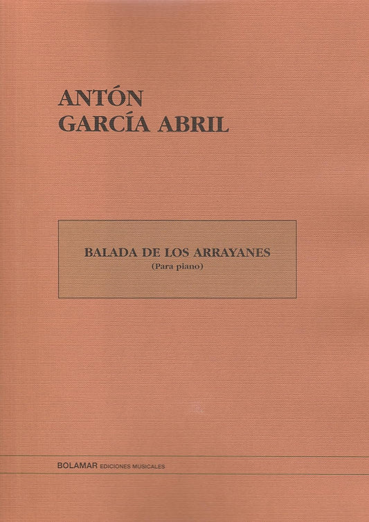 Balada De Los Arrayanes By Anton Garcia Abril. For Piano. [Paperback] Anton Garcia Abril