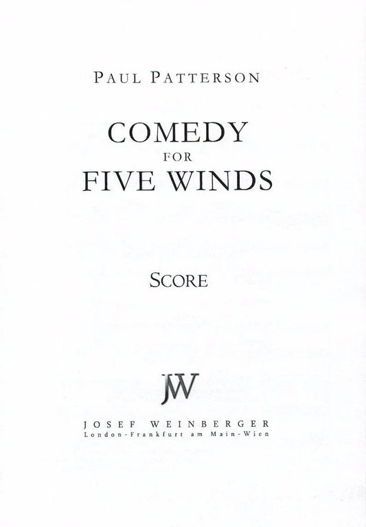 Comedy for five Winds. [Flute, oboe, clarinet in B flat, horn in F, and bassoon. Score.]. Paul Patterson