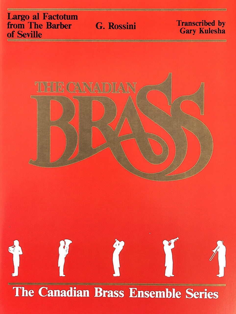 LARGO AL FACTOTUM FROM BARBER OF SEVILLE BRASS QUINTET (ROSSINI/KULESHA)