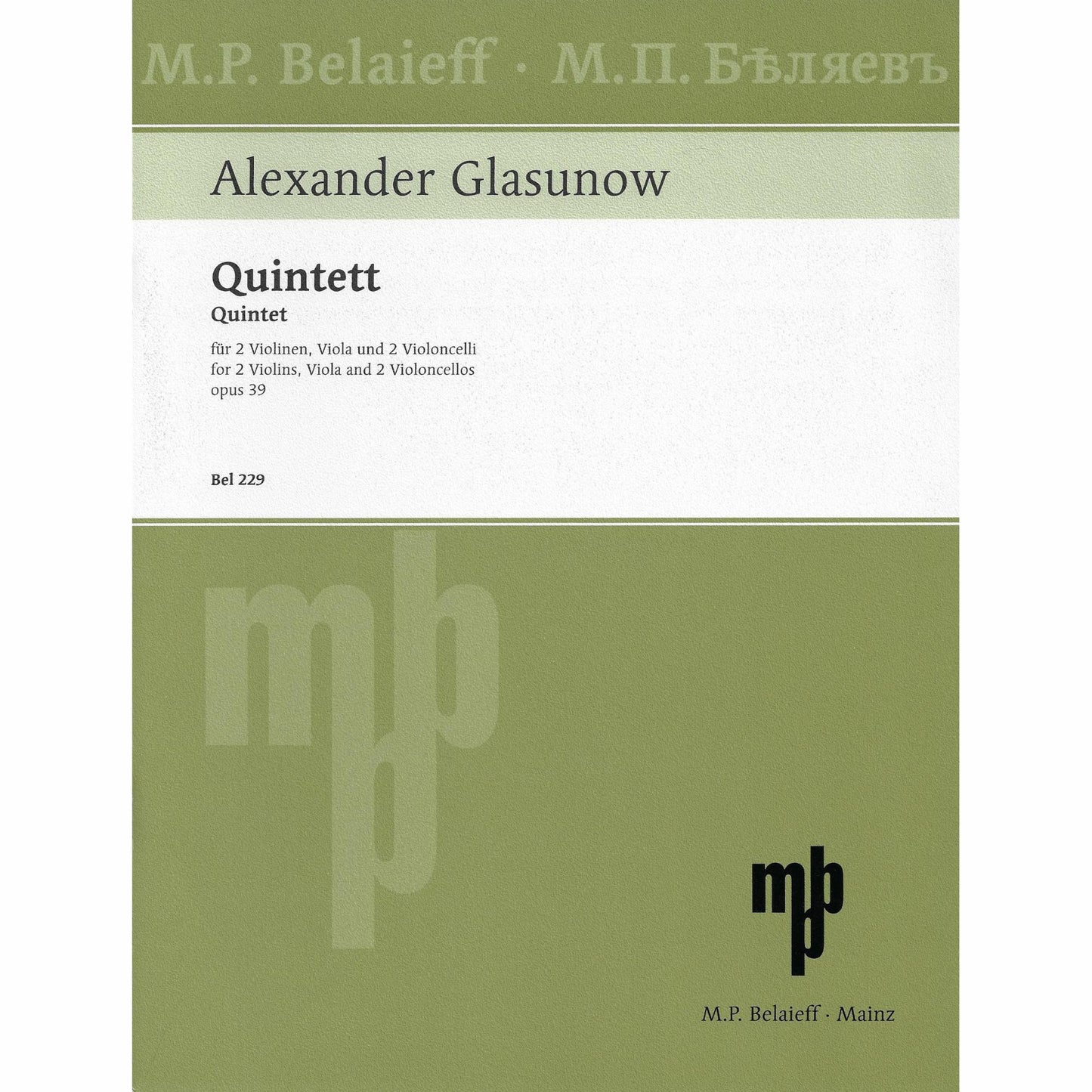 String Quintet Op.39 By Alexander Glazunov. For 2 Violins, Viola, 2 Cellos. Intermediate. Study Score. [Paperback] Alexander Glazunov