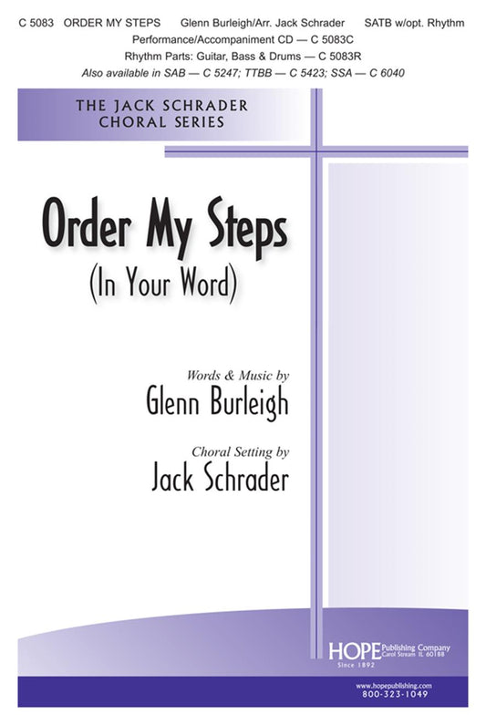 Order My Steps. Popular gospel song by Glenn Burleigh. ARR. BY JACK SCHRADER